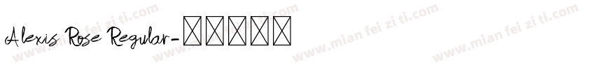 Alexis Rose Regular字体转换
